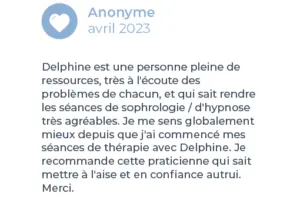Avis client sur les séances de Delphine Tellier, sophrologue et hypnothérapeute à Luxembourg