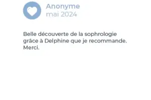 Avis client sur les séances de Delphine Tellier, sophrologue et hypnothérapeute à Luxembourg